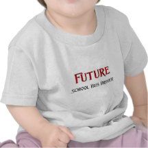 Future School Bus Driver T-shirts
