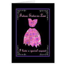 Future Sister-in-Law Bridesmaid Invite Pink Gown Greeting Cards