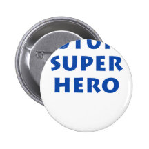 Future Super hero Pinback Buttons