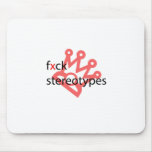 fxck stereotypes | mousepad