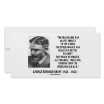 G. B. Shaw Progress Depends Upon Unreasonable Man