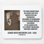 G.K. Chesterton Conservatives Progressives Mistake Mouse Pad
