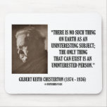 G.K. Chesterton Uninteresting Subject Uninterested Mousepad