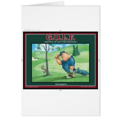 G.O.L.F. GREATEST OF LIFE`S FRUSTRATIONS Greeting Cards