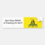 gadsden1, Don't Even THINK of Treading On Me!!! Bumper Stickers