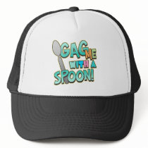 Gag Me With A Spoon