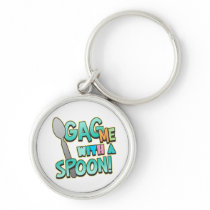 Gag Me With A Spoon