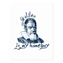 Galileo is My Homeboy Post Cards