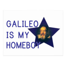 Galileo is my Homeboy Postcard