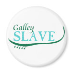 Galley Slave magnets