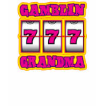 GAMBLIN GRANDMA t-shirts