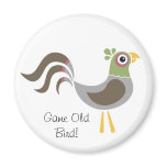 Game Old Bird! Pheasant Magnet