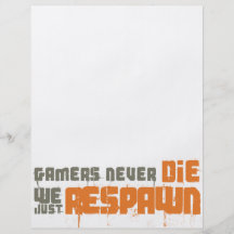 Gamers Never Die We Just Respawn Full Color Flyer