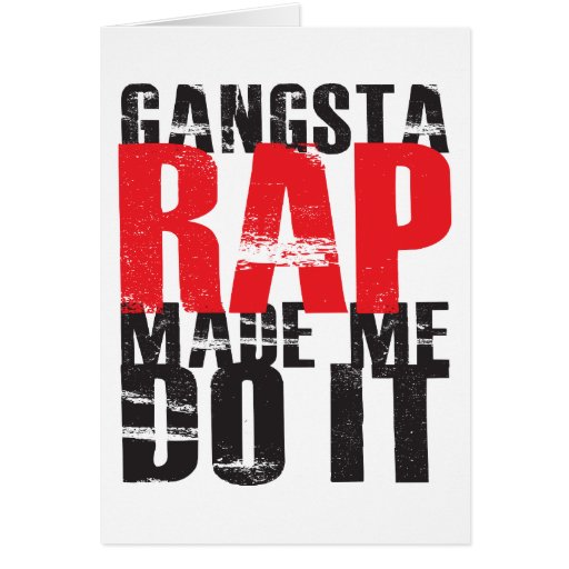 Gangsta Rap Made Me Do It - Black Cards