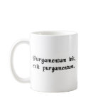 Garbage in, garbage out. mugs