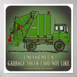 Garbage Truck Green Operator Quote Poster posters