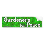 Gardeners for Peace bumper stickers