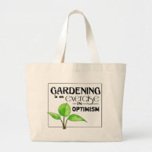 Gardening Is An Exercise in Optimism Canvas Bag