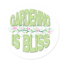 Gardening is Bliss Gifts Sticker