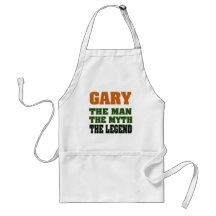 Gary - the Man, the Myth, the Legend! Aprons