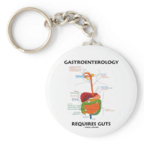 Gastroenterology Requires Guts (Digestive System)