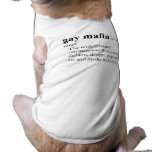 GAY MAFIA DOG TEE SHIRT