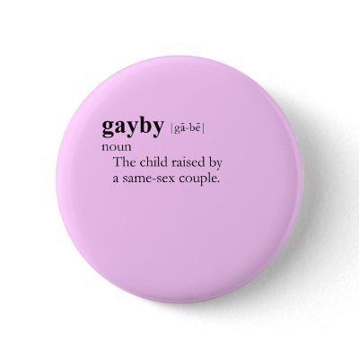GAYBY (definition) Pinback Button by gay_pride