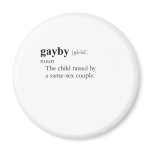GAYBY (definition) magnets
