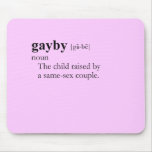 GAYBY (definition) mousepads