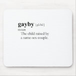 GAYBY mousepads
