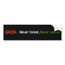 GAZA - , Never forget, , Never submit Bumper Stickers