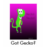 Gecko Gecko, Got Gecko? t-shirts