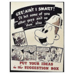 Gee! Ain't I Smart, Put Your Ideas In The Suggesti flyers