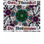 Gee, Thanks! Dr. Hofmann t-shirt