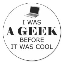 Geek Before it Was Cool Stickers