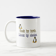 Geek by birth. Linux by choice. Coffee Mug