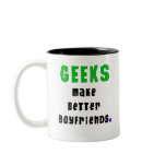Geeks Make Better Boyfriends mugs