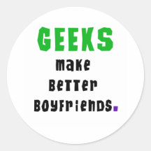 Geeks Make Better Boyfriends Sticker