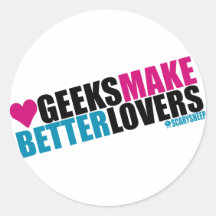 Geeks Make Better Lovers Sticker