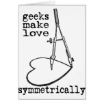 Geeks Make Love Symmetrically cards