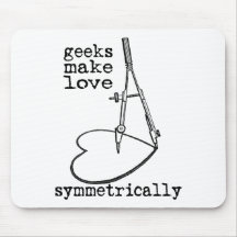 Geeks Make Love Symmetrically Mouse Pads
