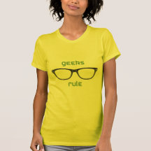 Geeks Rule Eyeglasses T Shirts