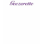 Geezerette t-shirts