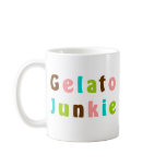 Gelato Junkie mugs