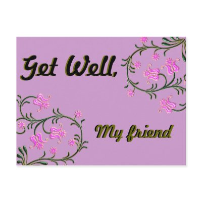 Gell Well, My friend Postcard