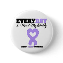 General Cancer Every Day I Miss My Daddy Pin