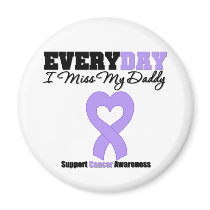 General Cancer Every Day I Miss My Daddy Refrigerator Magnet
