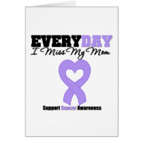 General Cancer Every Day I Miss My Mum