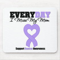 General Cancer Every Day I Miss My Mum