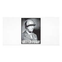 General Patton says Shut Up Pinko!